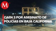 Detienen a tres implicados en asesinato de mandos policiales en Baja California
