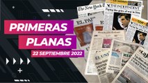 Estas son las primeras planas nacionales e internacionales del 22 de septiembre