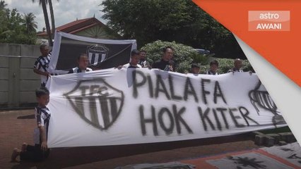 Final Piala FA | Peminat sediakan kain rentang, bakar semangat skuad Penyu