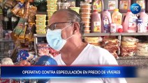 Se dan operativos contra la especulación de precios de víveres en Guayaquil