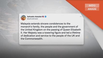 Kemangkatan Ratu | Malaysia sertai dunia rakam takziah kepada UK