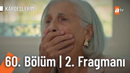 Kardeşlerim 60. Bölüm 2. Fragmanı | '' Bu iş bitmedi...''  @KARDEŞLERİM ​