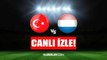 Türkiye - Lüksemburg maçı canlı izle! Türkiye - Lüksemburg maçı şifresiz HD canlı izle! Türkiye - Lüksemburg maçı donmadan izle!