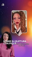 Shakira habló por primera vez de su separación con Gerard Piqué