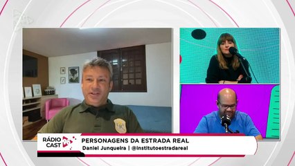 Rádio Cast | Os personagens da Estrada Real