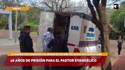 18 años de prisión para el Pastor Evangélico
