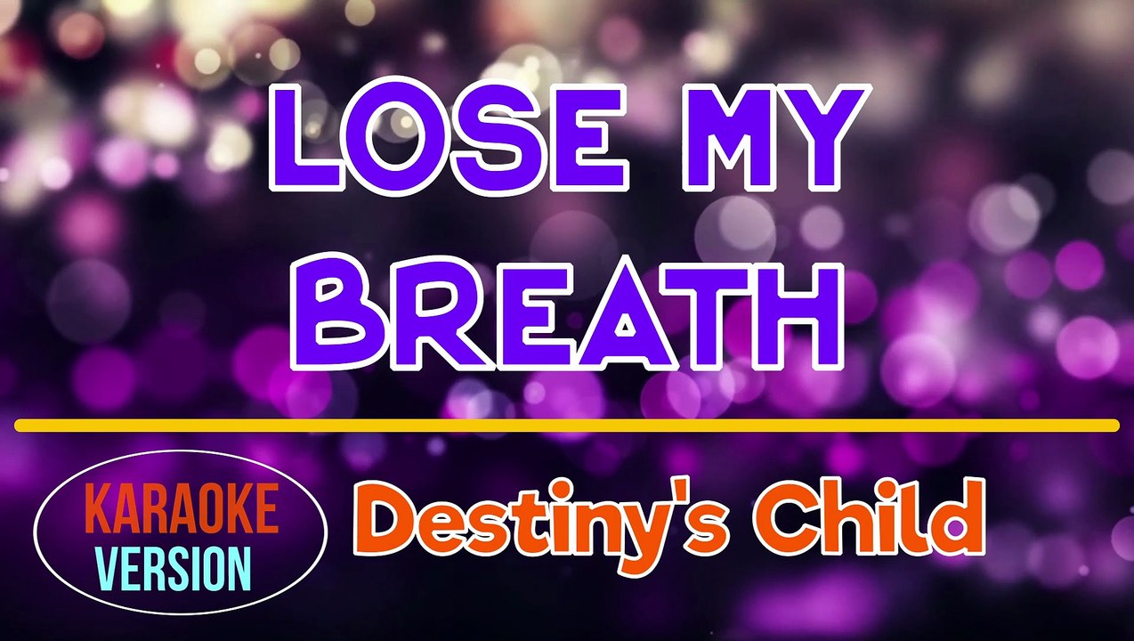 Lose My Breath - Destiny's Child | Karaoke Version |HQ