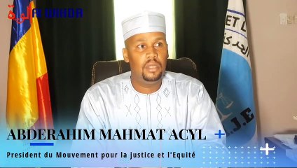Tchad : Abderahim Mahamat Açyl revient sur les raisons de la création du parti Mouvement pour la justice et l'équité (MJE).