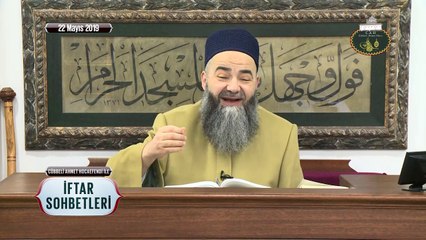 Cübbeli Ahmet Hocaefendi ile İftar Sohbetleri 22 Mayıs 2019