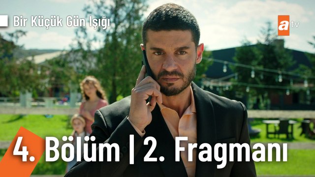 Bir Küçük Gün Işığı 4. Bölüm 2. Fragmanı | ''Baban o senin onu çok sev'' @Bir Küçük Gün Işığı ​