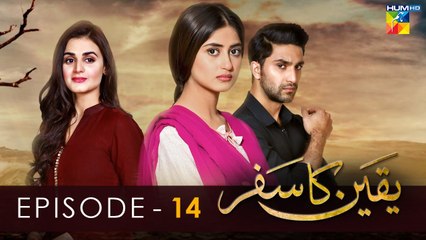 Yakeen Ka Safar - Episode 14 - [ HD ] - {  Sajal Ali - Ahad Raza Mir - Hira Mani }