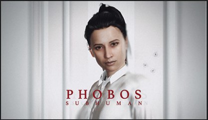 Phobos Subhuman | Official Story Trailer