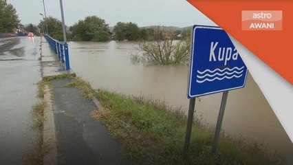 Banjir di Croatia | Benteng sungai pecah, ribuan penduduk terjejas