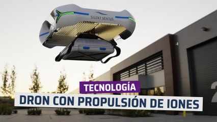 [CH] Dron con propulsión de iones