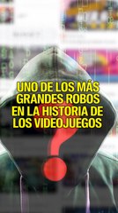 Uno de los robos más grandes de los videojuegos