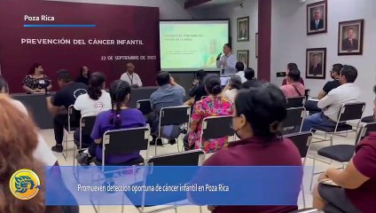 Promueven detección oportuna de cáncer infantil en Poza Rica