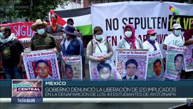 Gobierno mexicano denuncia la liberación de 120 implicados en el caso Ayotzinapa