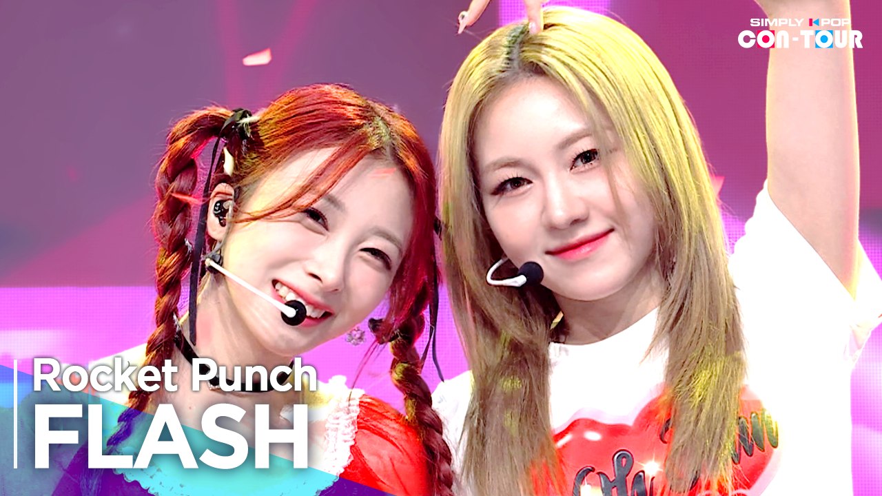 [Simply K-Pop CON-TOUR] Rocket Punch (로켓펀치) - FLASH (플래시) _ Ep.538 | [4K]