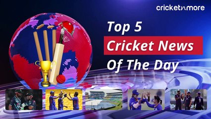 Top Five Cricket News