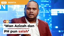 Jika Dr M salah, Wan Azizah dan pemimpin PH pun sama, kata Pejuang