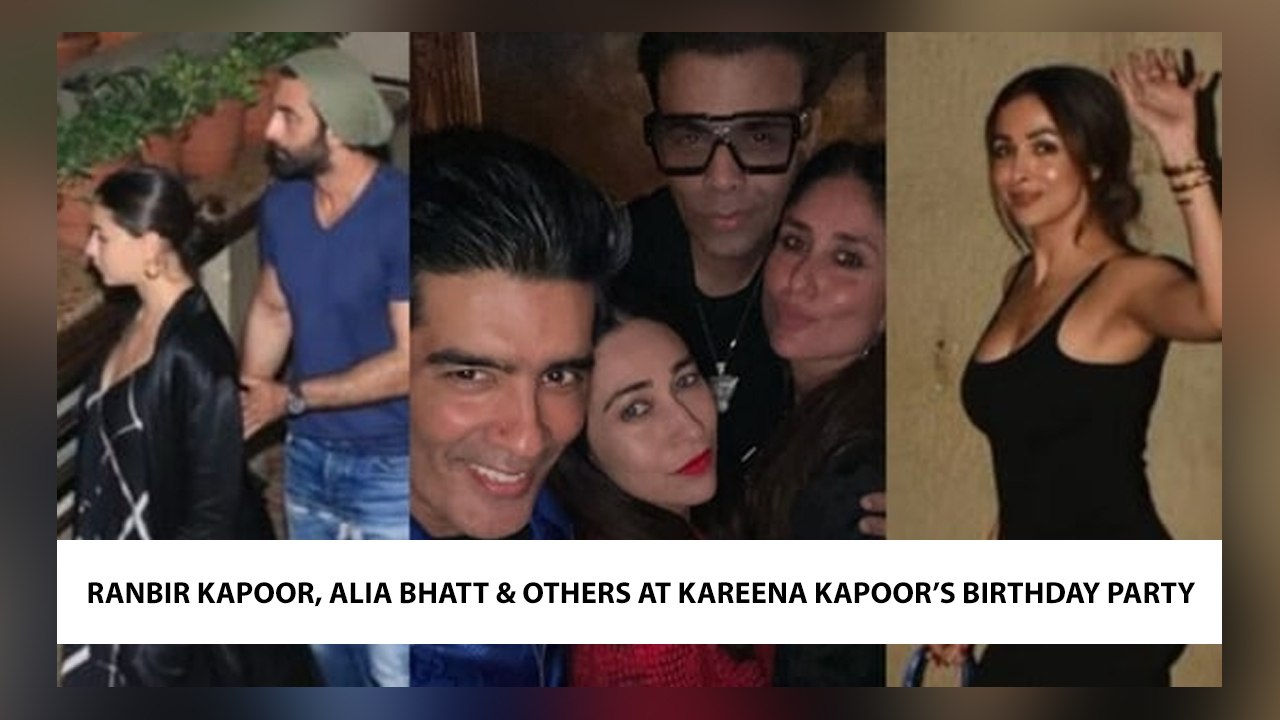 Ranbir Kapoor, Alia Bhatt & Others At Kareena Kapoor’s Birthday Party