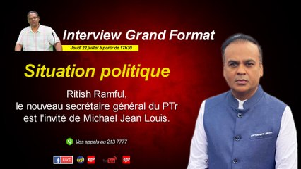 Situation politique : Ritish Ramful dans l'interview grand format.