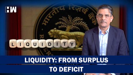 Business Tit-Bits: Liquidity- From Surplus To Deficit