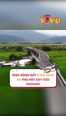 Trận động đất ở Đài Loan đã phá hủy cây cầu Gaoliao