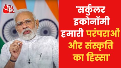 Circular economy is a part of our culture: PM Modi