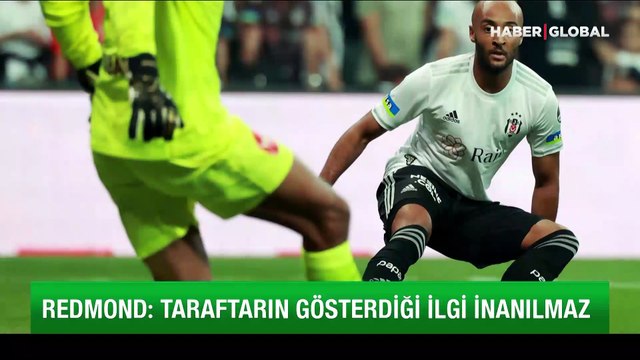 Beşiktaş'ın yeni transferi Redmond'dan Süper Lig itirafı!