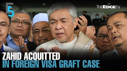 EVENING 5: Zahid acquitted in foreign visa graft case