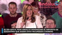 El día que el PSOE andaluz demonizaba el impuesto de sucesiones que ahora exige recuperar a Moreno