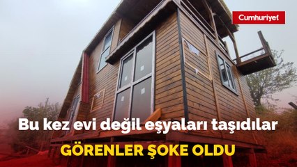 Bu kez eşyaları değil evi taşıdılar