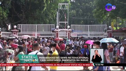 Pamamahagi ng DSWD ng educational cash assistance, matatapos na bukas | SONA