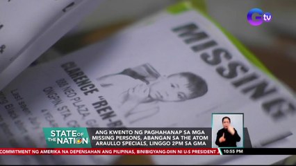 Video herunterladen: Ang kwento ng paghahanap sa mga missing persons, abangan sa The Atom Araullo Specials, Linggo 2PM sa GMA | SONA