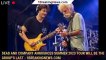 Dead and Company Announces Summer 2023 Tour Will Be the Group's Last - 1breakingnews.com