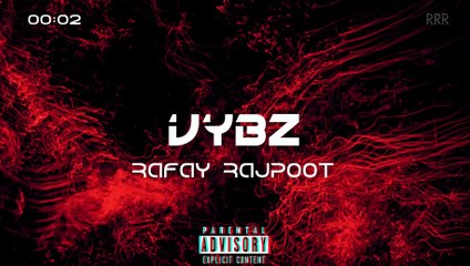 RAFAY RAJPOOT - VYBZ