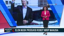 Produksi Robot Humanoid Mirip Manusia, Elon Musk Klaim Robotnya Bisa Buat Makan Malam