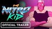 Nitro Kid | Official Release Date Announcement Trailer