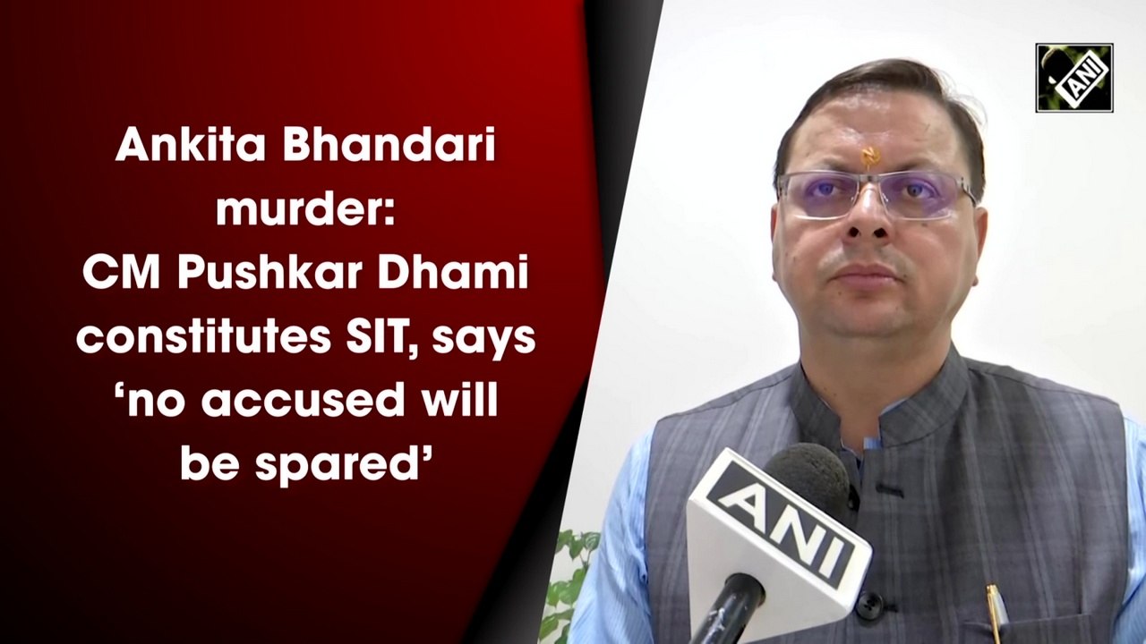 Ankita Bhandari Murder Cm Pushkar Dhami Constitutes Sit Says ‘no Accused Will Be Spared