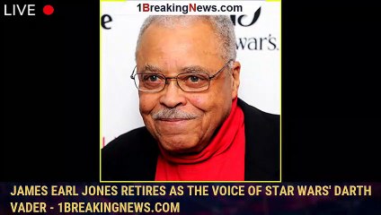 James Earl Jones Retires As The Voice of Star Wars' Darth Vader - 1breakingnews.com