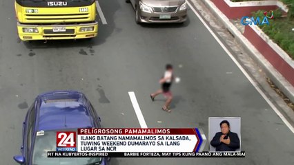 Mga batang namamalimos, nagkalat na sa lansangan kahit delikado | 24 Oras Weekend