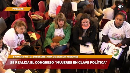 Se realizó el congreso Mujeres en Clave Política - Siomara Vitto