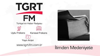 İlimden Medeniyete 520 Bölüm 20220924 Basiri