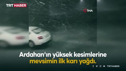 Ardahan'ın yüksek kesimlerine mevsimin ilk karı yağdı
