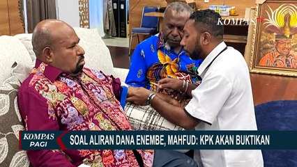 Soal Aliran Dana Lukas Enembe, Mahfud MD: KPK Akan Buktikan!