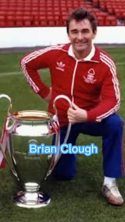 BRIAN CLOUGH ENGLISH FOOTBALL PLAYER AND MANAGER