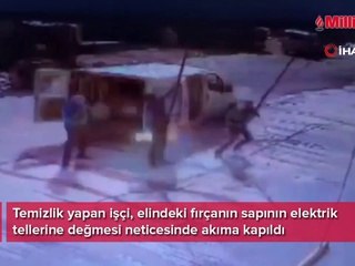 Temizlik yaptığı fırça sapını kaldırınca  akıma kapıldı