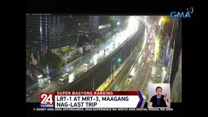 LRT-1 at MRT-3, maagang nag-last trip | 24 Oras Weekend