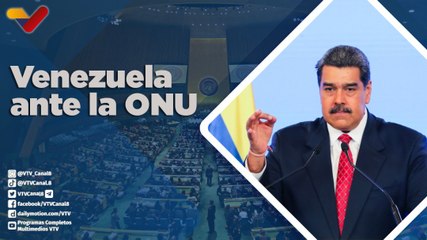 Programa Especial | Venezuela denuncia ante la ONU que es víctima de una guerra híbrida